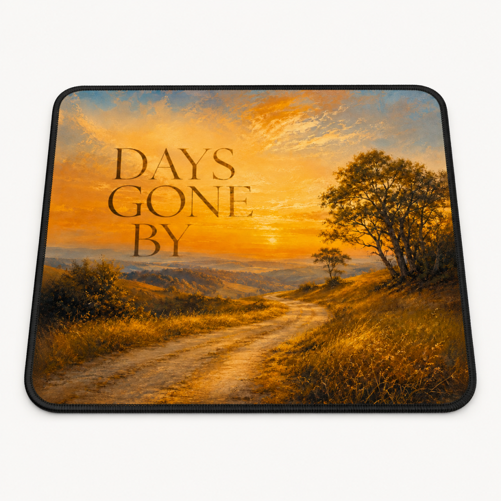 Days Gone By Mousepad